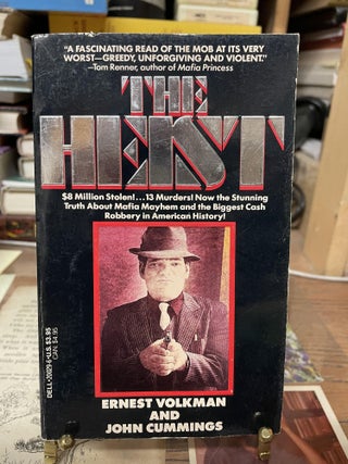 Item #75597 The Heist. Ernest Volkman, John Cummings