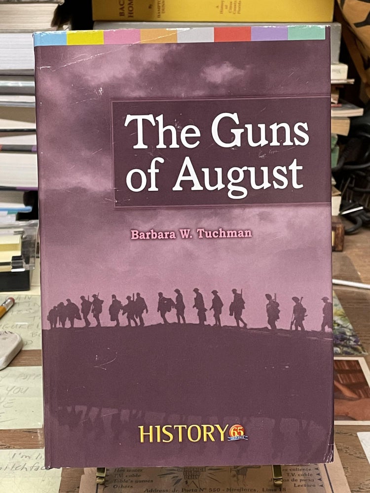Item #75633 The Guns of August. Barbara W. Tuchman.
