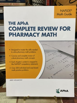 Item #75635 The APhA Complete Review or Pharmacy Math. Jerry Nesamony