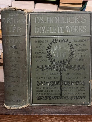 Item #75661 The Origin of Life and Process of Reproduction in Plants and Animals. Dr. F. Hollick