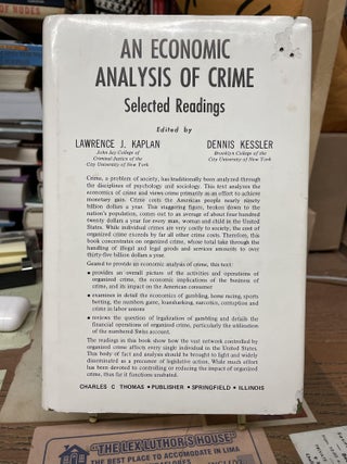 Item #75686 An Economic Analysis of Crime: Selected Readings. Lawrence J. Kaplan, Dennis Kessler,...