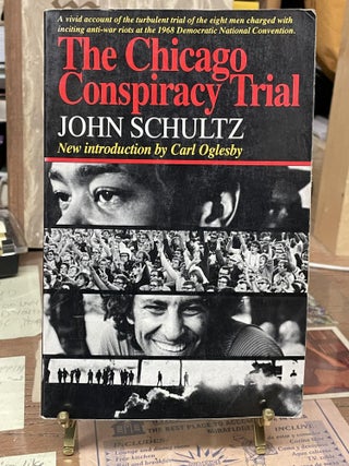 Item #75690 The Chicago Conspiracy Trial. John Schultz