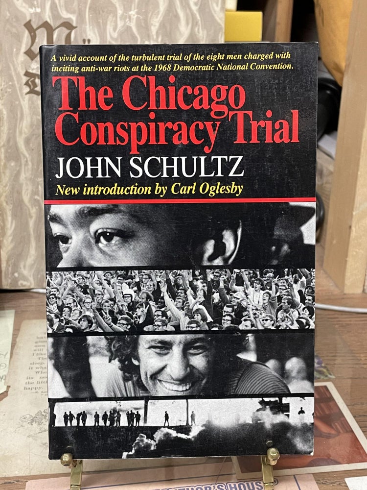 Item #75691 The Chicago Conspiracy Trial. John Shultz.