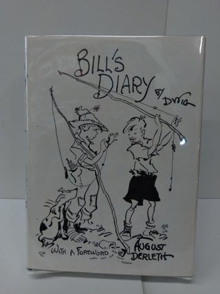 Item #75736 Bill's Diary. Clare Dwiggins