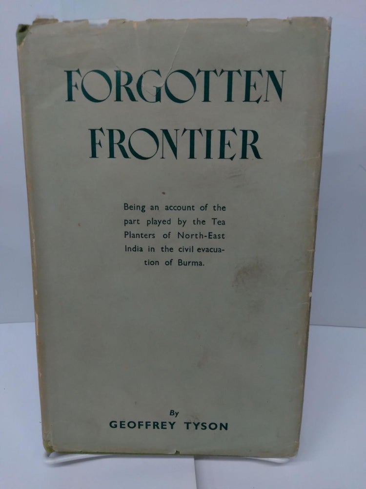 Item #75942 Forgotten Frontier. Geoffrey Tyson.