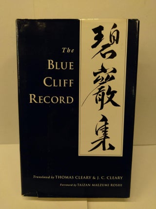 Item #76010 The Blue Cliff Record. Thomas Cleary