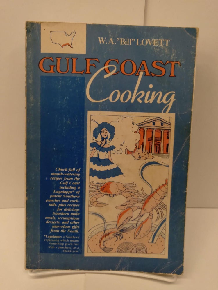 Item #76026 Gulf Coast Cooking. W. A. Lovett.