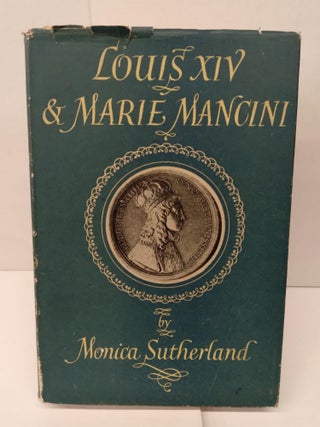 Item #76088 Louis XIV. Louis XIV, Marie Mancini