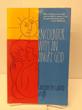 Item #76089 Encounter With an Angry God: Recollections of My Life With John Peabody Harrington....