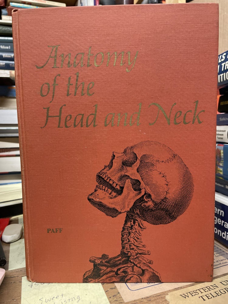 Item #76125 Anatomy of the Head and Neck. George H. Paff.