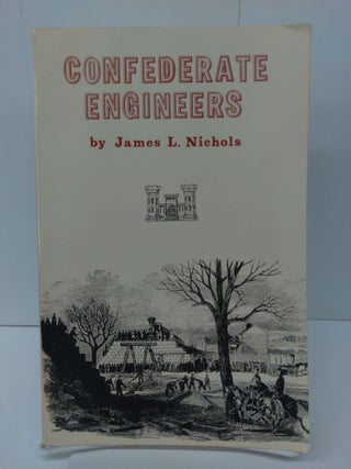 Item #76145 Confederate Engineers. James Nichols