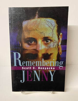 Item #76205 Remembering Jenny. Scott Benyacko
