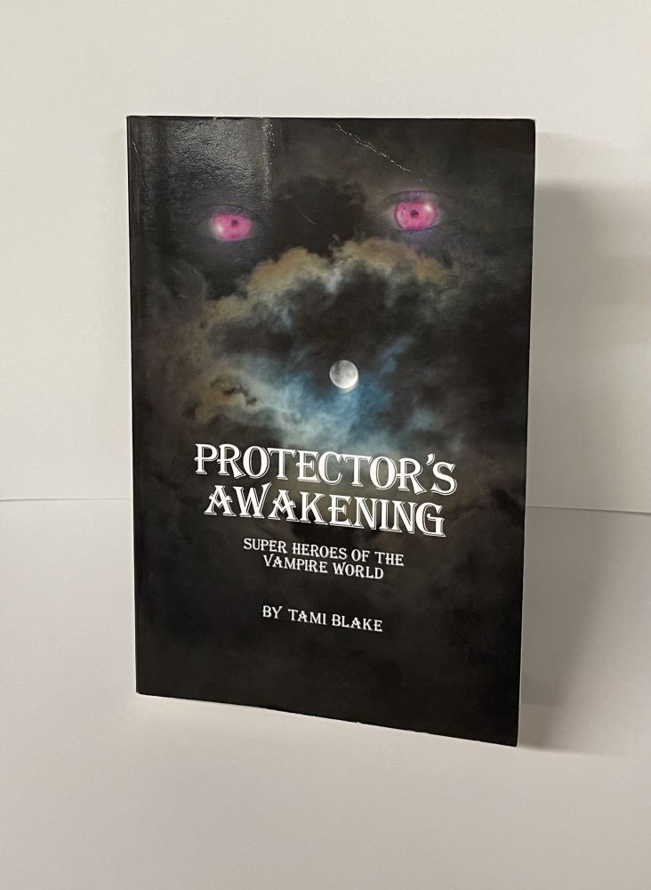 Item #76208 Protector's Awakening. Tami Blake.