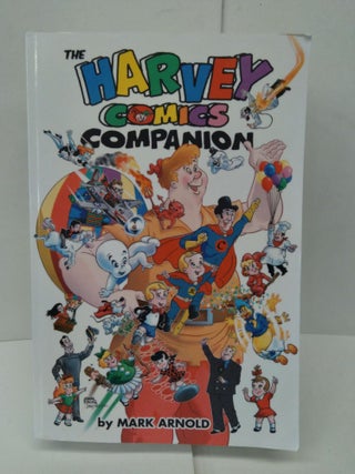 Item #76221 The Harvey Comics Companion. Mark Arnold