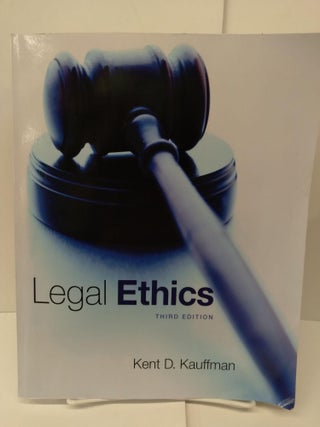 Item #76227 Legal Ethics. Kent Kauffman