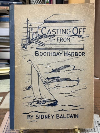 Item #76311 Casting Off From Boothbay Harbor. Sidney Baldwin
