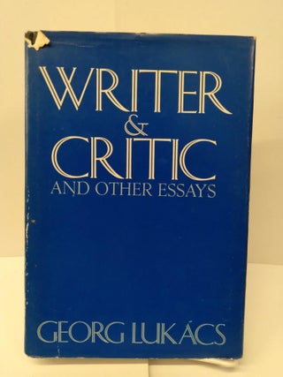 Item #76438 Writer and Critic and Other Essays. Georg Lukacs