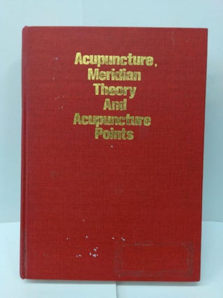 Item #76452 Acupuncture, Meridian Theory And Acupuncture Points. Li Ding