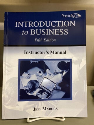 Item #76467 Introduction to Business: Instructor's Manual. Jeff Madura