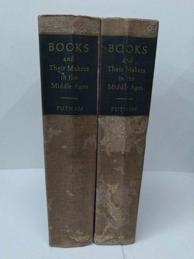 Item #76530 Books and Their Makers During the Middle Ages. Geo. Haven Putnam.