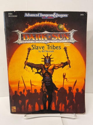 Item #76541 Slave Tribes (Advanced Dungeons & Dragons, Accessory DSR1). Bill Slavicsek