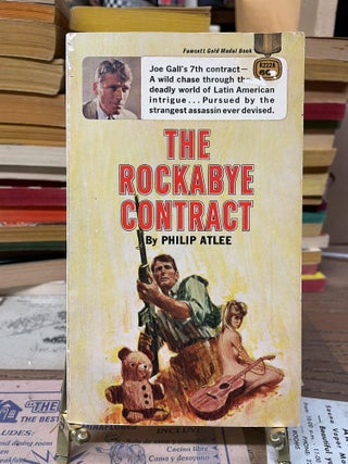 Item #76568 The Rockabye Contract. Philip Atlee