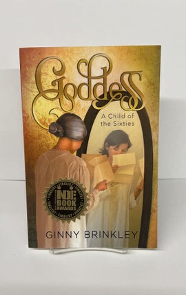 Item #76593 Goddess: A Child of the Sixties. Ginny Brinkley
