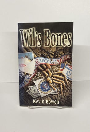 Item #76595 Wil's Bones. Kevin Bowen