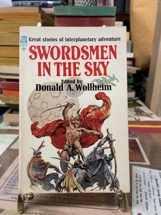 Item #76609 Swordsmen in the Sky. Donald A. Wollheim, edited