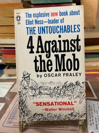 Item #76618 4 Against the Mob. Oscar Braley
