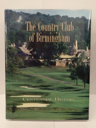 Item #76626 The Country Club of Birmingham. Carolyn Satterfield