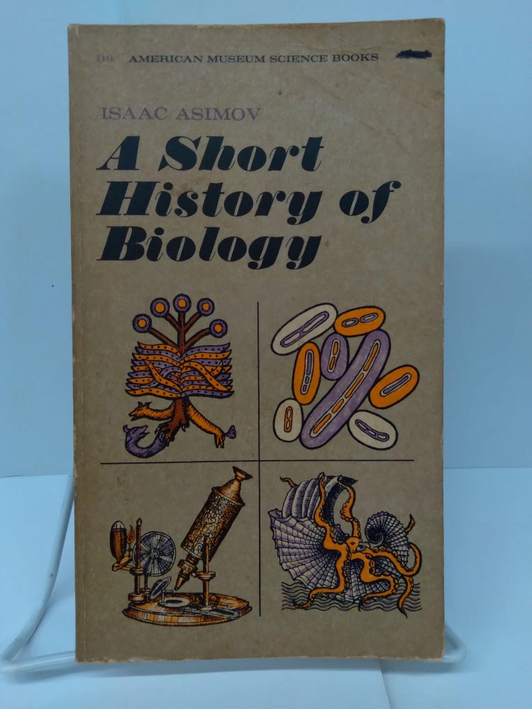 Item #76669 A Short History of Biology. Issac Asimov.