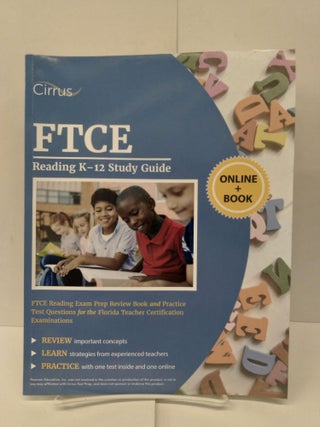 Item #76691 FTCE Reading K-12 Study Guide: FTCE Reading Exam Prep Review Book and Practice Test...