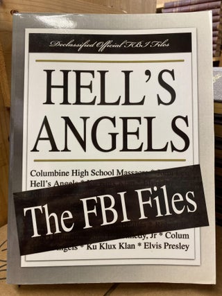 Item #76733 Hell's Angels: The FBI Files. The Federal Bureau of Investigation, FBI