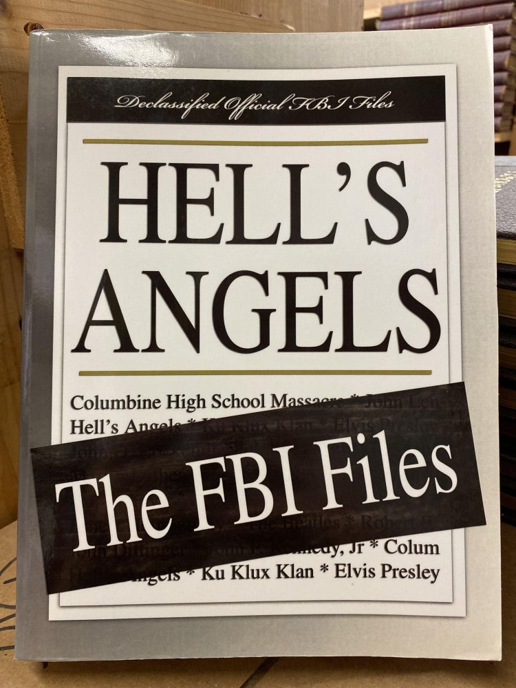 Item #76733 Hell's Angels: The FBI Files. The Federal Bureau of Investigation, FBI.