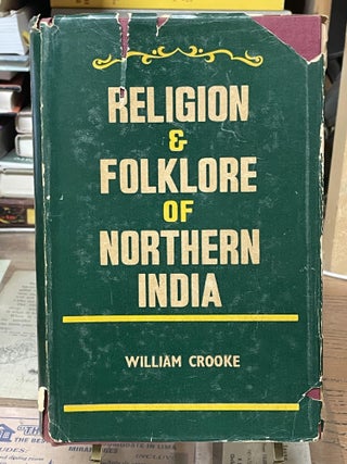 Item #76738 Religion & Folklore of Northern India. William Crooke