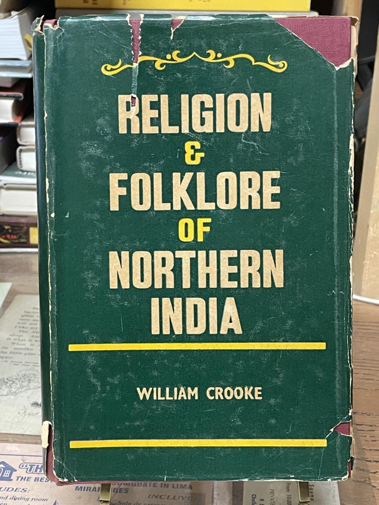 Item #76738 Religion & Folklore of Northern India. William Crooke.