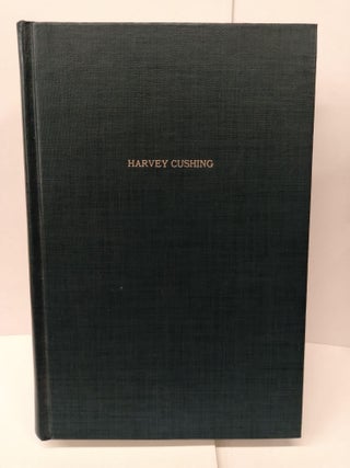 Item #76810 Harvey Cushing: A Biography. John Fulton