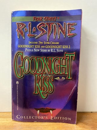Item #76817 Goodnight Kiss Collector's Edition (Fear Street Super Chiller). R. L. Stine