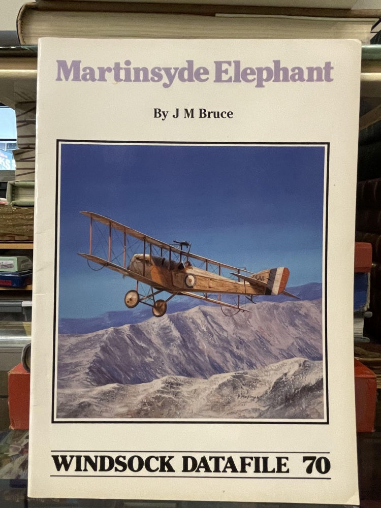 Item #76915 Windsock Datafile No.70- Martinsyde Elephant. J. M. Bruce.