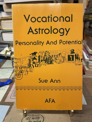 Item #77006 Vocational Astrology: Personality and Potential. Sue Ann