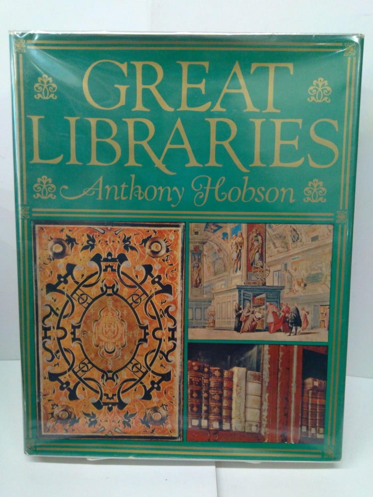 Item #77067 Great Libraries. Anthony Hobson.