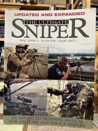 Item #77126 The Ultimate Sniper: An Advanced Training Manual for Military and Police Snipers....