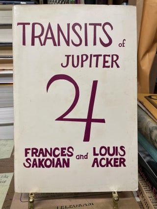 Item #77131 Transits of Jupiter. Frances Sakoian, Louis Acker