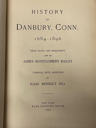 History of Danbury, Conn. 1684 to 1896