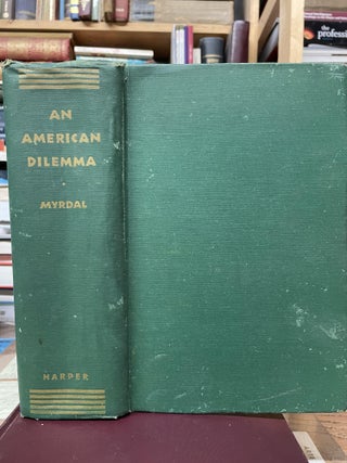 Item #77232 An American Dilemma: The Negro Problem and Modern Democracy. Gunnar Myrdal