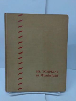 Item #77274 Mr. Tompkins in Wonderland, or Stories of C, G, and H. G. Gamow