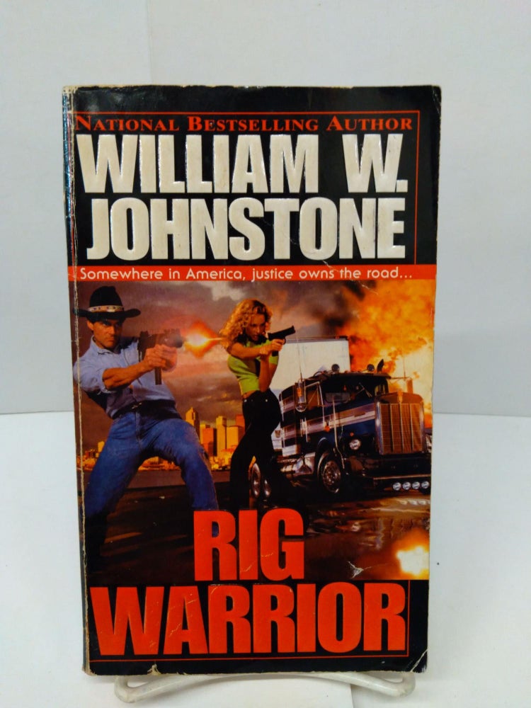 Item #77302 Rig Warrior. William Johnstone.