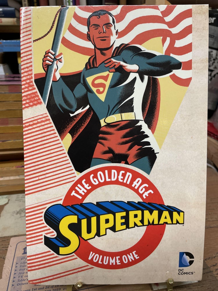 Item #77315 Superman: The Golden Age, Vol.1. Jerry Siegel.