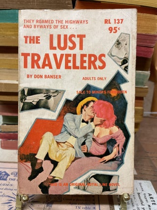 Item #77334 The Lust Travellers (RL 137). Don Banser